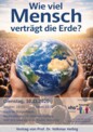 Wie viel ‚Mensch' verträgt die Erde?