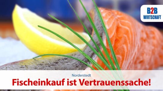 Selgros Cash & Carry: Denn Fischeinkauf ist Vertrauenssache!