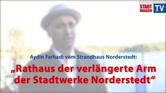 „Rathaus der verlängerte Arm der Stadtwerke Norderstedt“