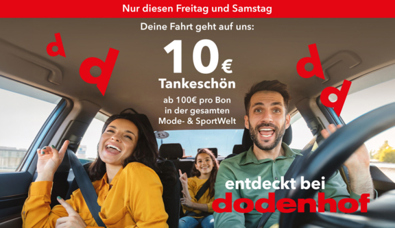 dodenhof - Deine Fahrt geht auf uns: 10 € Tankeschön ab 100 € pro Bon