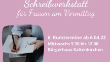 Schreibwerkstatt am Vormittag für Frauen